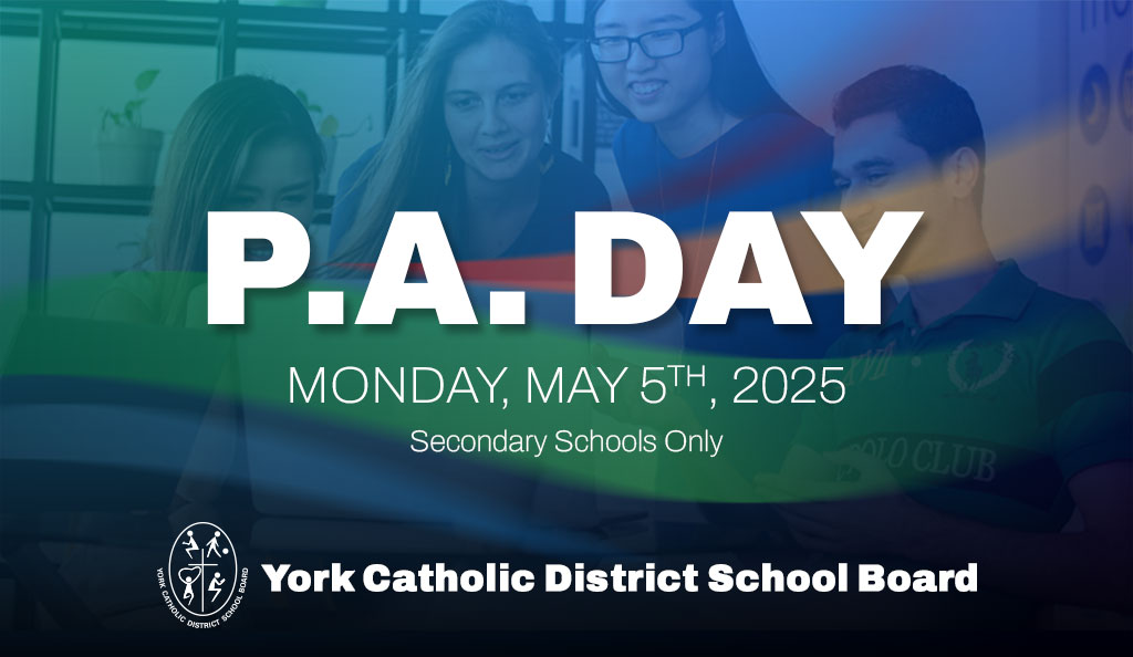 YCDSB PA Day: Monday, May 5, 2025